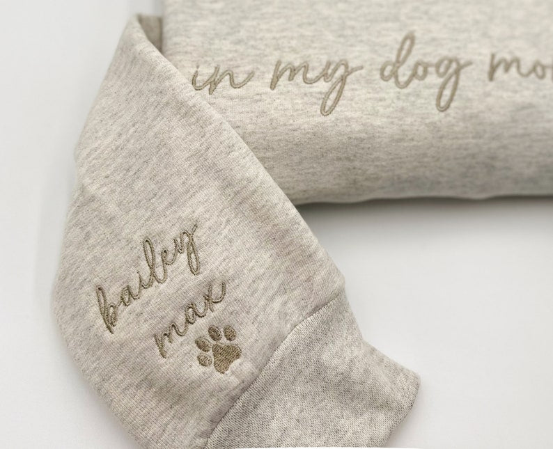 EMBROIDERED in my dog mom era w-Dog Name on sleeve Sweatshirt/Custom Crewneck w-Pet Name/Gift for Dog Lover-New Dog Mom-Fur Mama-Mothers day