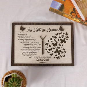 As I Sit in Heaven Wooden Memorial Wood Plaque, Mom Butterfly Memorial Gift, Custom Bereavement Gift, Heavenly Mothers Day, Remembrance Gift