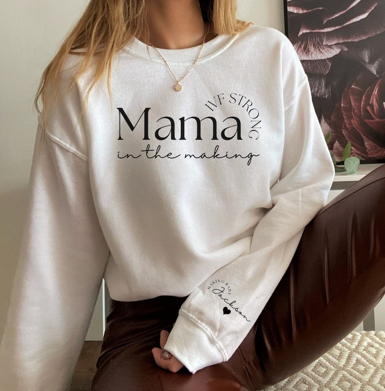 IVF Mama in the Making Sweatshirt, Personalized IVF