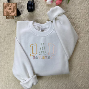 Personalized Embroidered Sweatshirt, Dad Est 2024 Embroidered Shirt, Dad Est Year Sweatshirt, Father's Day Sweatshirt, Gifts For Dad