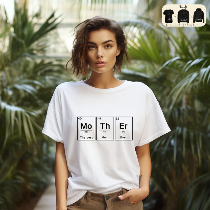 Mother T-Shirt, Best Mom Ever Sweatshirt, Chemistry Mom Tee, Mother Elements Crewneck, Mother's Day Gifts, Minimalist Mama Hoodie, Mom Gifts