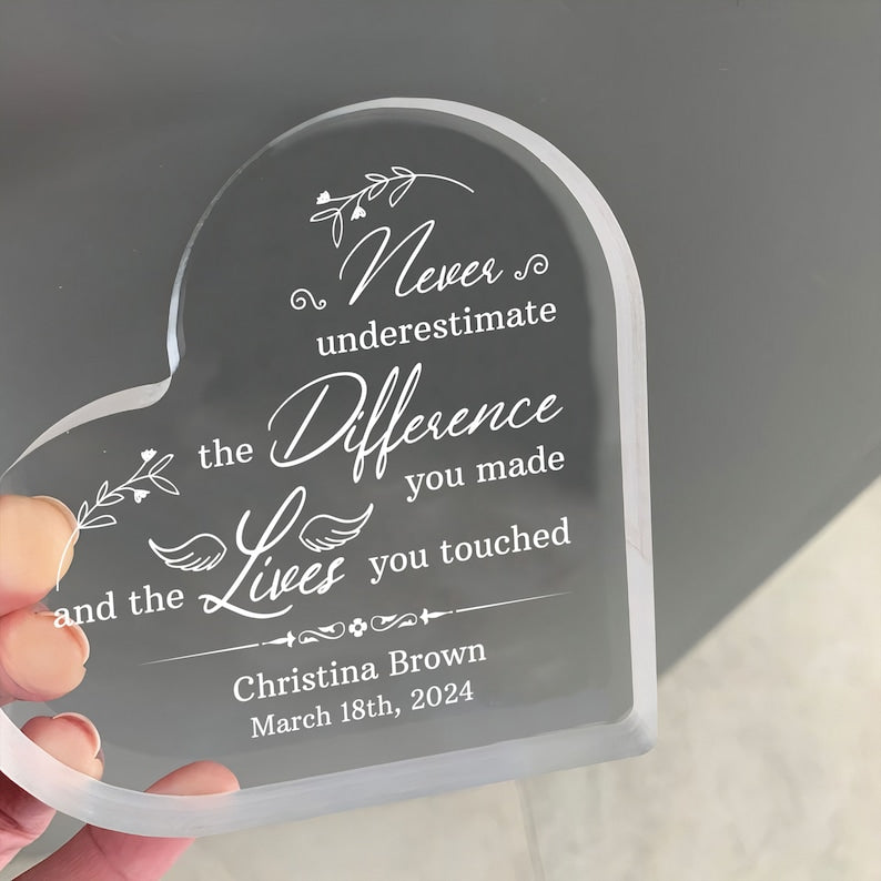 Personalized Heart Acrylic, Never Underestimate The Difference You Made, Acrylic Heart Plaque, Happy Retirement Gift, Teacher Gift