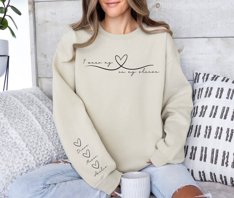I Wear My Heart On My Sleeve Sweatshirt, Sweatshirt with Names On Sleeve, Mom Sweatshirt, Personalized Mother's Day Gift, Grandma Heart Gift