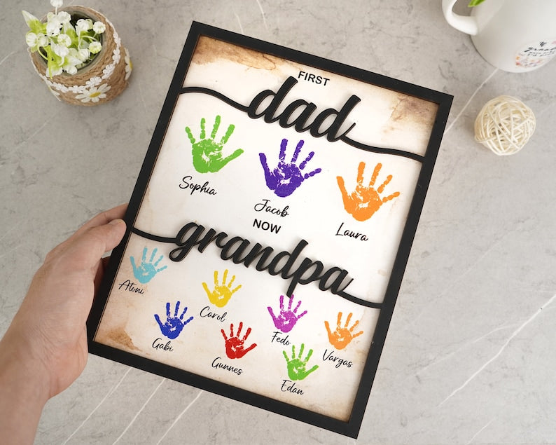 First Dad Now Grandpa - Personalized Wooden Plaque, Custom Wooden Plaque, Gift For Dad, Gift For Grandpa, Fathers Day Gift, Handprint Family
