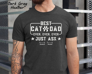 Best Cat Dad Ever Shirt, Custom Cat Dad shirt with Cat Names, Fathers Day Shirt, Gift For Cat Dad, Fathers Day Gift for Cat Owner, Cat Lover