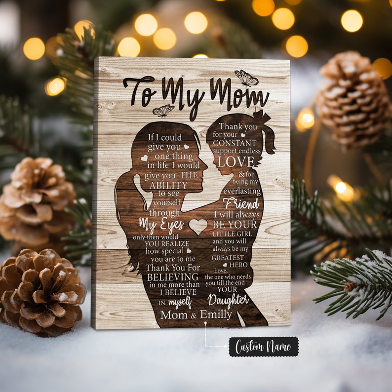 Personalized To My Mom Canvas - Gift For Mom From Daughter - If I Could Give You One Thing In Life - Birthday Gifts For Mom - Mom Wall Art