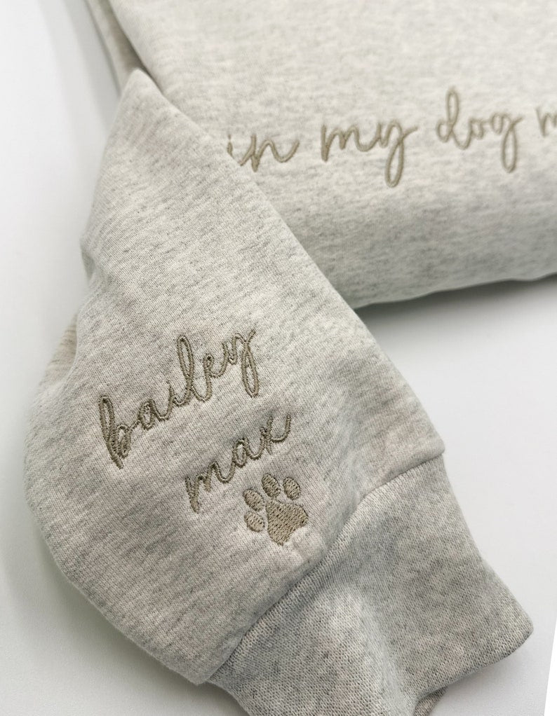 EMBROIDERED in my dog mom era w-Dog Name on sleeve Sweatshirt/Custom Crewneck w-Pet Name/Gift for Dog Lover-New Dog Mom-Fur Mama-Mothers day