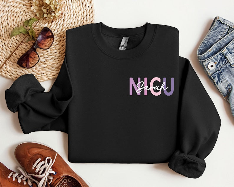 Custom NICU Nurse Sweatshirt, NICU Nurse Name Sweatshirt, Neonatal Nurse Hoodie, Personalized Nurse Gift, NICU Nurse Sweater, Nurse Crewneck