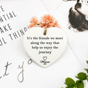Friends We Meet Along the Way, Firm Friendship, Ceramic Gift, Heart Plaque/Sign, Gift for Friend, Friendship Gift