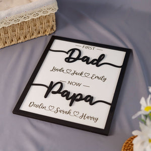 Custom First Dad Now Papa Grandpa Sign Personalized First Daddy Wooden Frame For Fathers Day Gift 2024 Grandfather Plaque With Grandkid Name