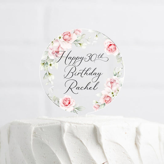 Personalised Happy Birthday Cake Topper, Pink Floral Cake Topper, 18th 21st 30th 40th 50th Birthday, Clear Cake Topper, Birthday Name