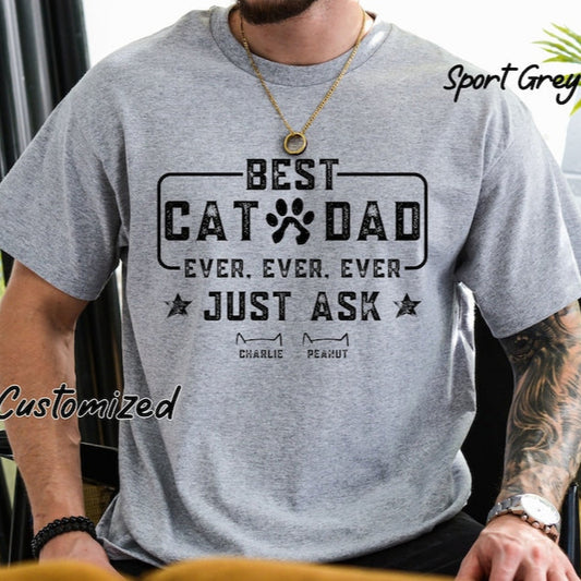 Best Cat Dad Ever Shirt, Custom Cat Dad shirt with Cat Names, Fathers Day Shirt, Gift For Cat Dad, Fathers Day Gift for Cat Owner, Cat Lover
