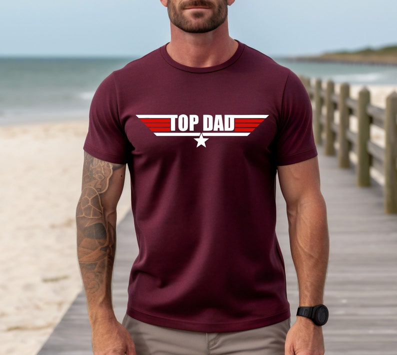 Top Dad Shirt, Dad Shirt, Top Dad Shirt, Gift For Dad, Dad Gift, Fathe ...