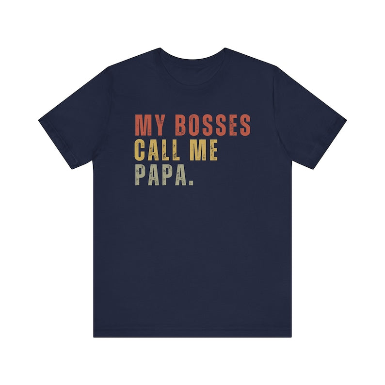 My Bosses Calls Me Papa Shirt, Funny Papa Shirt, Papa Shirt, Papa Gifts, Father's Day Gift For Papa, New Papa Gift, Pregnancy Announcement