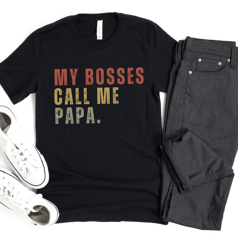 My Bosses Calls Me Papa Shirt, Funny Papa Shirt, Papa Shirt, Papa Gifts, Father's Day Gift For Papa, New Papa Gift, Pregnancy Announcement
