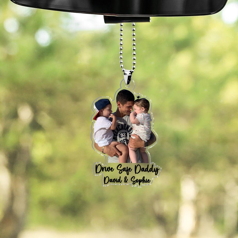 Custom Photo Hanging Car Ornament Gift For Dad, Personalized Gift For Fathers Day, Drive Safe Daddy Gifts, Car Accessories