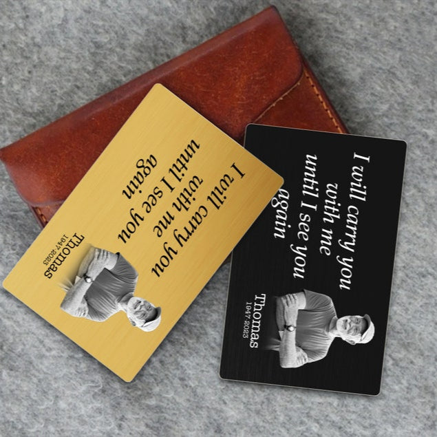 Dad Memorial Gift, I Will Carry You With Me Until I See You Again, Memorial Keepsake, Father Daughter Keepsake, Loss of Dad Gift Wallet Card
