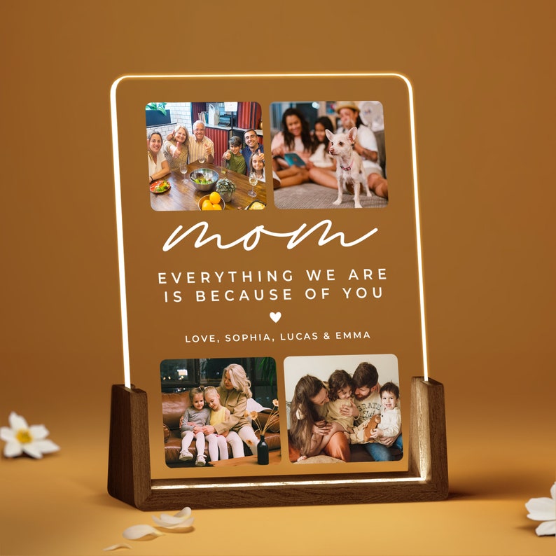 Night Light Gift for Mother's Day, Everything We Are Is Because Of You Gift for her, Personalized Photo Acrylic LED Lamp for Mother