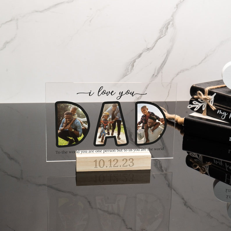 Acrylic Dad Photo Plaque with Light Wood Base, Personalized Fathers Day Gift, Gift for Him, Family Picture Sign, Gift for Dad, Acrylic Stand