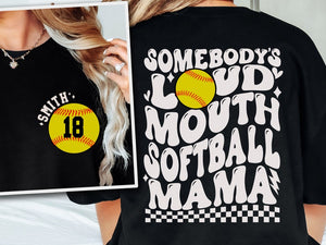 Custom Softball Mom Sweatshirt Somebodys Loud Mouth Softball Mama Shirt Softball Daughter Crewneck Name and Number Tshirt Sport Game Day Tee