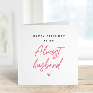 Happy Birthday to my almost husband card Husband to be Hubby Happy Birthday Fianc Card Fiance Gifts For Him Partner Future Husband Gift