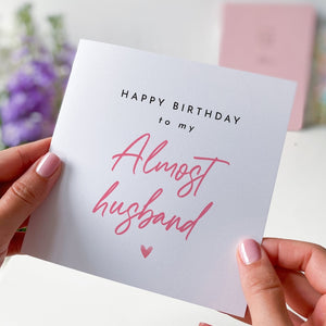 Happy Birthday to my almost husband card Husband to be Hubby Happy Birthday Fianc Card Fiance Gifts For Him Partner Future Husband Gift