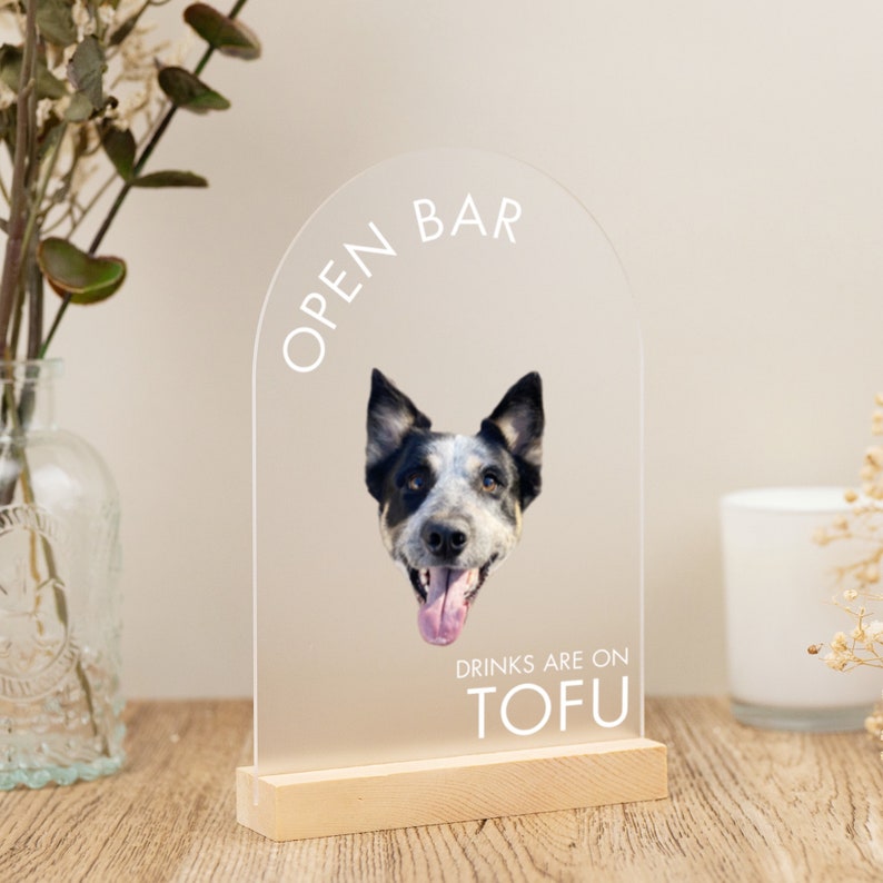 Open Bar Dog Sign, Drinks are On Us Sign, Open Bar Wedding Sign, Customized Dog Acrylic Sign, Pet Parents Signs Bar Signs Pet Drink Sign