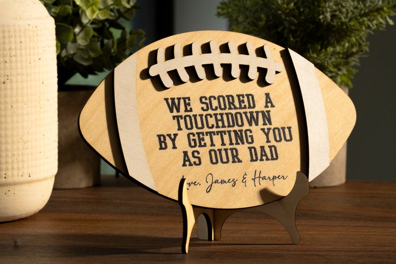 Football Sign For Dads, Father's Day Gift from Kids, We Scored A Touchdown By Getting You As Our Dad, Gifts for Dads Grandpa Sports Dad Gift