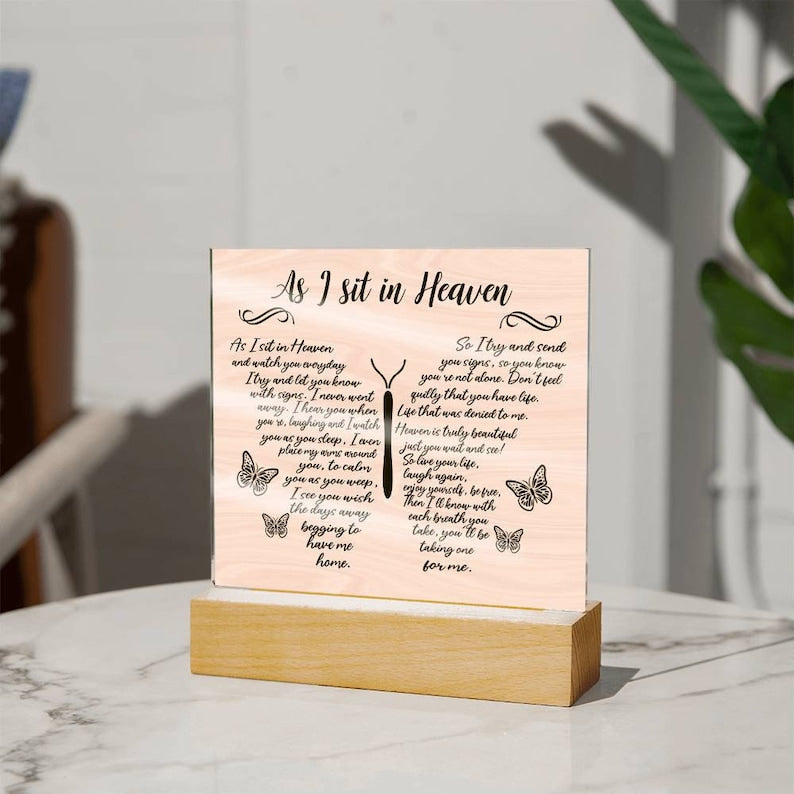 As I sit in heaven memorial Acrylic Plaque, Memorial gift, loss of loved ones, Christmas remembrance gift, in memory of, sympathy gifts