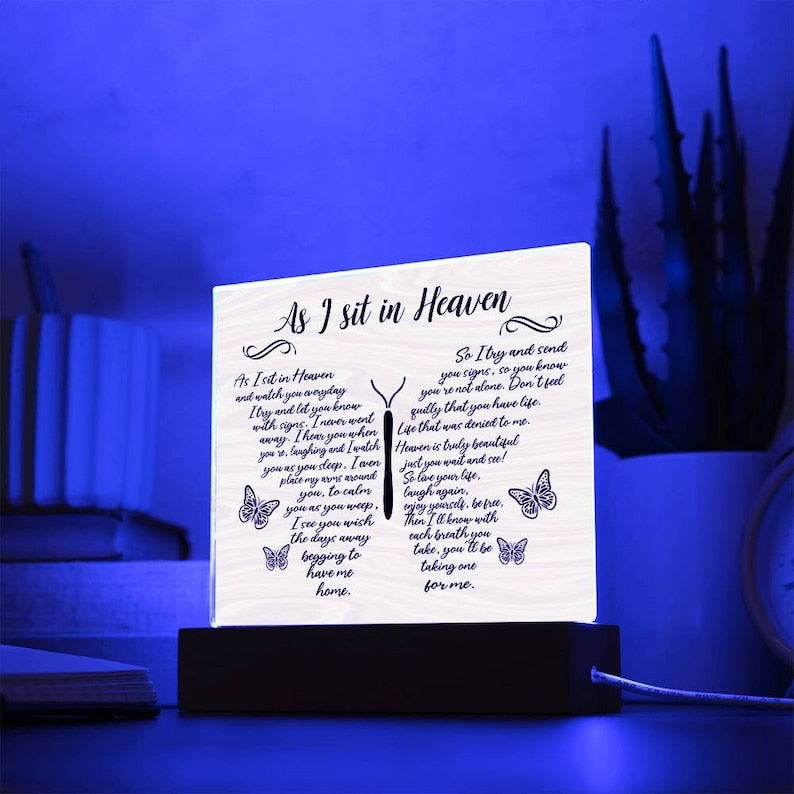 As I sit in heaven memorial Acrylic Plaque, Memorial gift, loss of loved ones, Christmas remembrance gift, in memory of, sympathy gifts