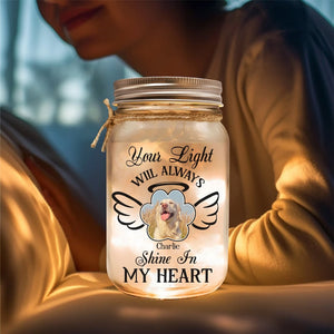 Your Light Always Shine In My Heart Personalized Pet Memorial Gifts For Dogs, Loss Of Pet Sympathy Gift Dog, Mason Jar Lights Dog Memorial Gifts For Loss Of Dog il_794xN.6084305136_k43t.jpg