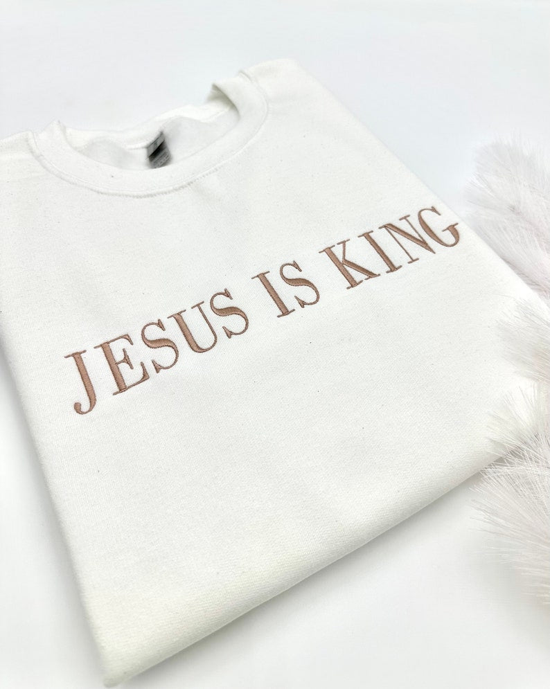 Embroidered Jesus Is King Sweatshirt-Hoodie, Christian Embroidery, Faith Based Apparel, Style Adult Unisex Sweater, Christian Holiday Gift il_794xN.6127700577_qwh2.jpg