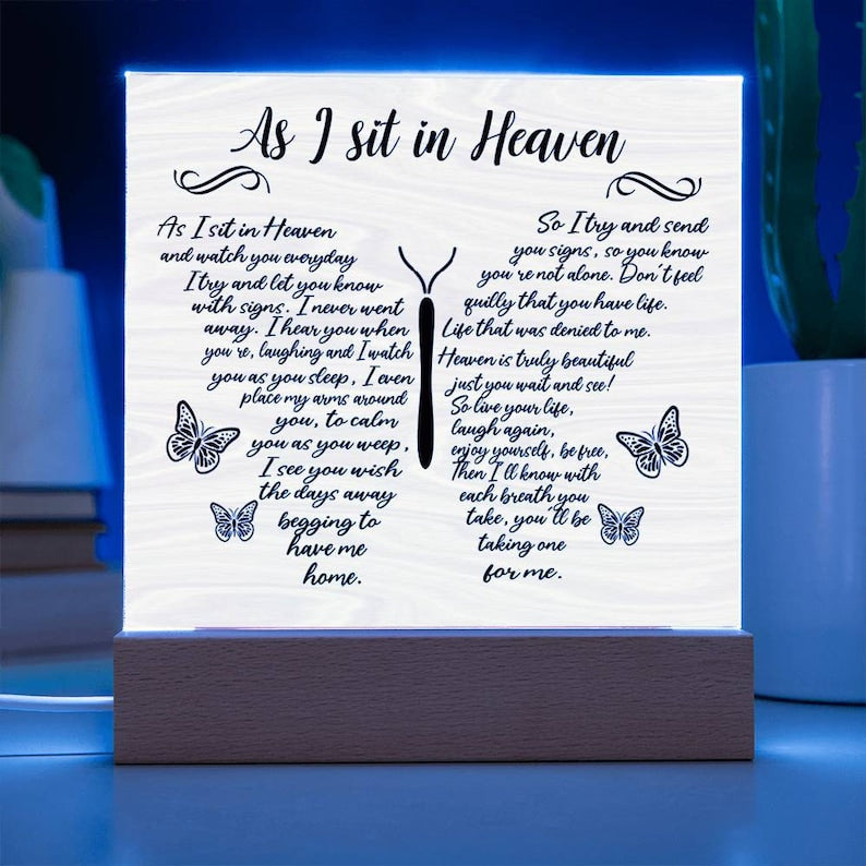 As I sit in heaven memorial Acrylic Plaque, Memorial gift, loss of loved ones, Christmas remembrance gift, in memory of, sympathy gifts