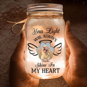 Your Light Always Shine In My Heart Personalized Pet Memorial Gifts For Dogs, Loss Of Pet Sympathy Gift Dog, Mason Jar Lights Dog Memorial Gifts For Loss Of Dog il_794xN.6132371407_oy7f.jpg