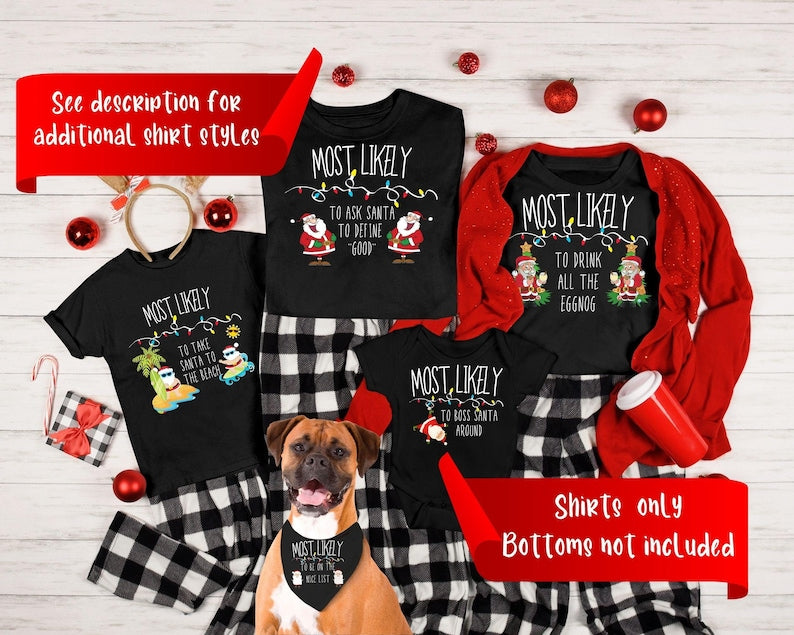 Family Christmas Matching Shirt, Dog Tank, Most Likely To, Funny Christmas Tshirt ,For Mom Dad Bother Sister Family Dog Uncle Aunt Grandma
