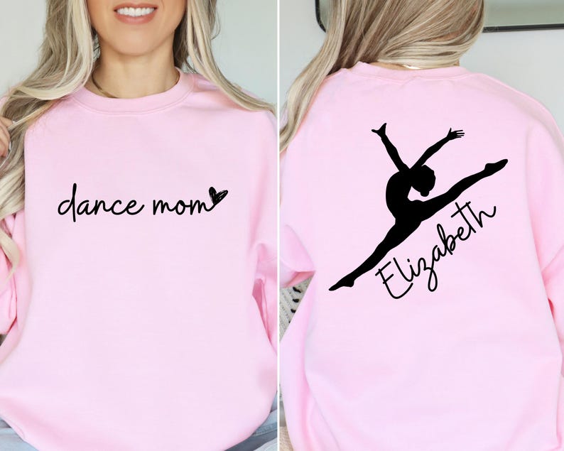 Personalized Dance Mom Sweatshirt with Kid Name,Dance Mom Gift,Dance Lover Sweater,Custom Dance Mom Crewneck,Ballet Mom Hoodie,Dance Mom