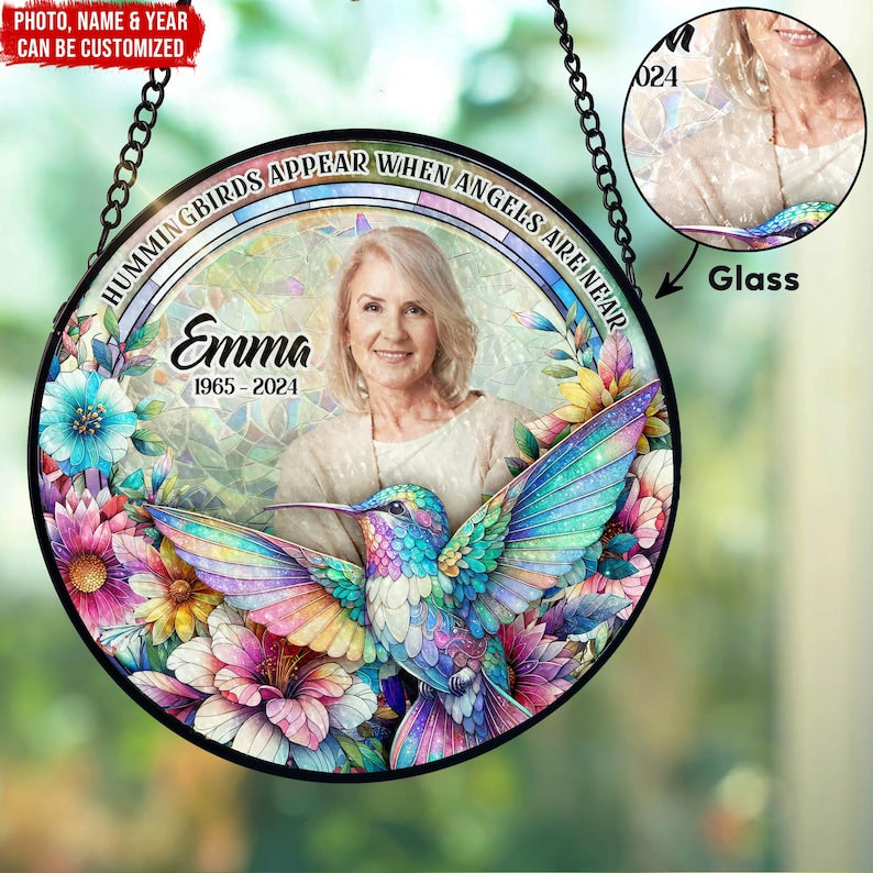 Hummingbirds Appear When Angels Are Near - Personalized Photo Stained Glass Window Hanging Suncatcher, Indoor Decor, Window Hanging