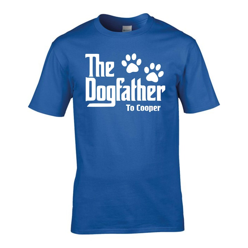 Personalised Dogfather T-Shirt, Fathers Day Gift, Dog Father T Shirt, Dog Dad Pet Father's Day Godfather Vet Animal Lover Puppy Tee Top