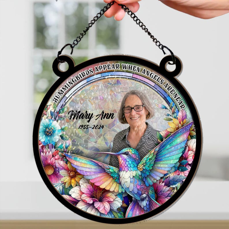 Hummingbirds Appear When Angels Are Near - Personalized Photo Stained Glass Window Hanging Suncatcher, Indoor Decor, Window Hanging