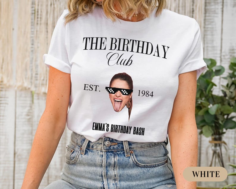 Custom Face Birthday Shirt, Birthday Photo Shirt, Custom Photo Shirt, Custom Group Shirts, Birthday Trip Shirts, Custom Face Birthday Gift
