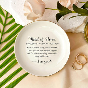 Personalized Maid of Honor Gift, Maid of Honor Proposal, Will You Be My Maid of Honor, Matron of Honor, Wedding Gift Bridesmaid, Ring Dish