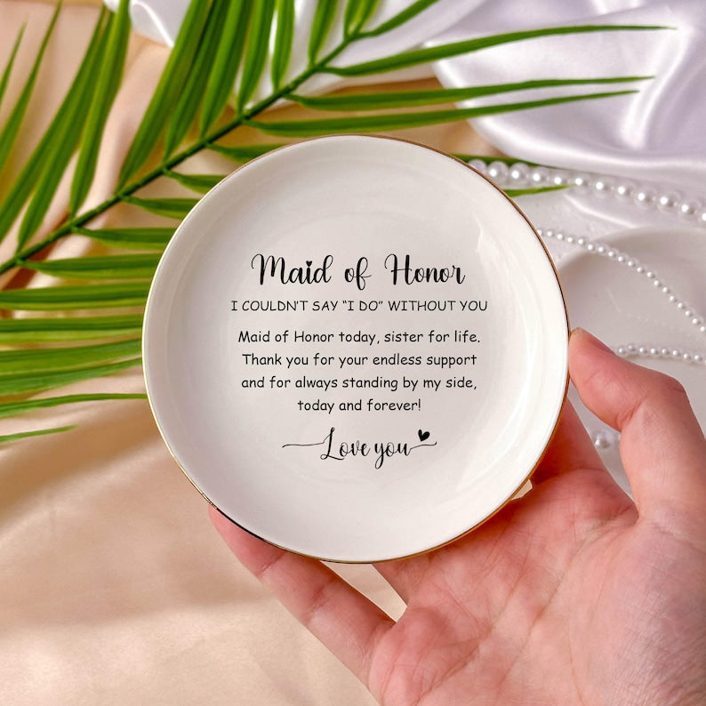 Personalized Maid of Honor Gift, Maid of Honor Proposal, Will You Be My Maid of Honor, Matron of Honor, Wedding Gift Bridesmaid, Ring Dish