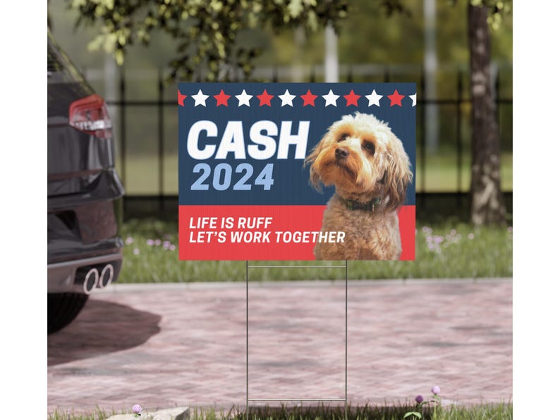 Custom Dog Political Sign | Dog Yard Sign | Custom Dog Sign | Cat Yard Sign | Funny Election Yard Sign | Funny Political Gift