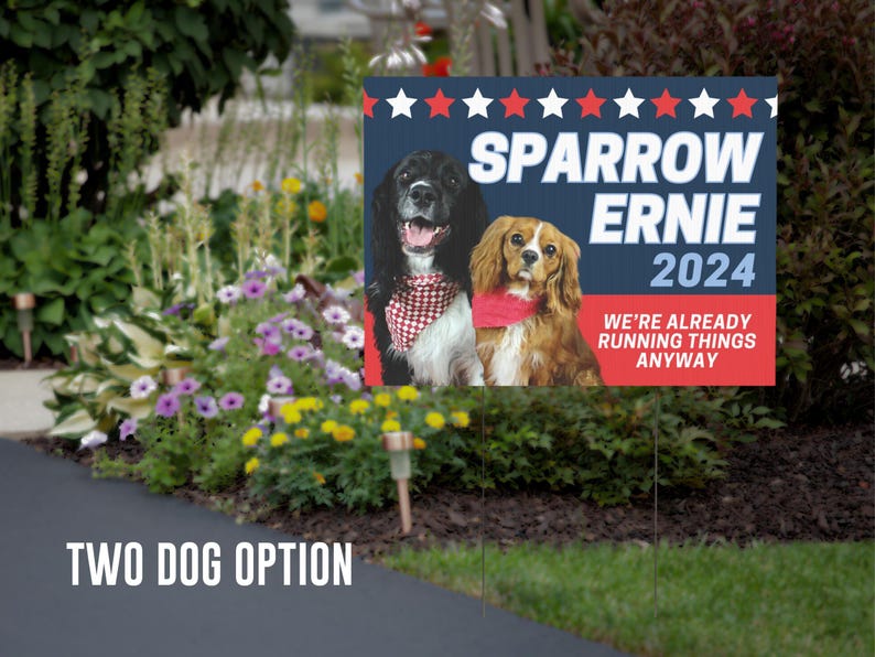 Custom Dog Political Sign | Dog Yard Sign | Custom Dog Sign | Cat Yard Sign | Funny Election Yard Sign | Funny Political Gift