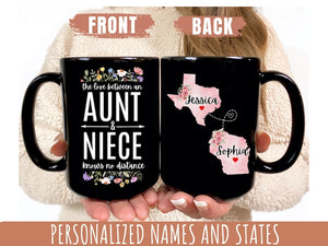 The Love Between a Aunt and Niece Knows No Distance Coffee Mug, Long Distance Aunt Niece Gift, State to State Mug Long Distance Mug