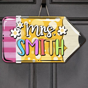 Personalized Teacher Pencil Door Hanger Custom 3D Teacher Door Sign Custom Name with Pencil Teacher Sign Classroom Decor Back to School Sign