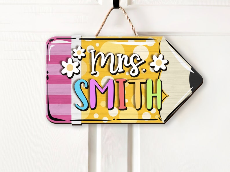 Personalized Teacher Pencil Door Hanger Custom 3D Teacher Door Sign Custom Name with Pencil Teacher Sign Classroom Decor Back to School Sign