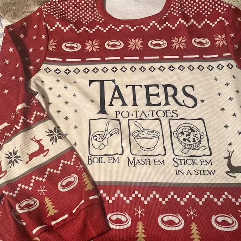 Taters Potatoes Ugly Christmas Sweater, LOTR Fans Sweater, Ugly Sweatshirt, Potatoes Sweater, Christmas Gift Sweatshirt, Xmas Ugly Sweater