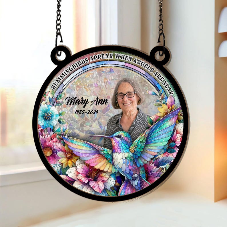 Hummingbirds Appear When Angels Are Near - Personalized Photo Stained Glass Window Hanging Suncatcher, Indoor Decor, Window Hanging