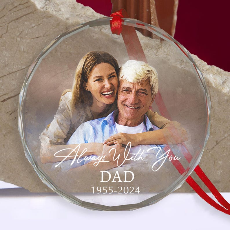 Personalized Memorial Ornament, Custom Portrait From Photo Christmas Ornament, Loss of Dad Gift, Alway With You Memorial, Remembrance Gift